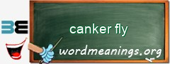 WordMeaning blackboard for canker fly